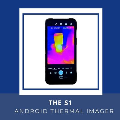 6 Reasons to Buy the S1 Android Thermal Camera